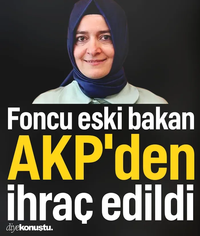 Fatma Betül Sayan Kaya AKP’den ihraç edildi