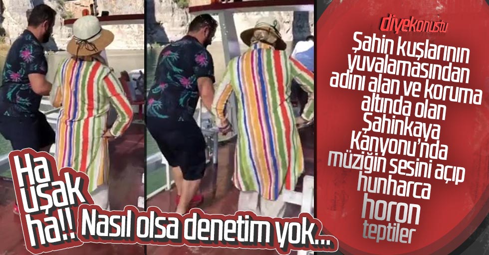 Şahinkaya Kanyonu’nda horon skandalı