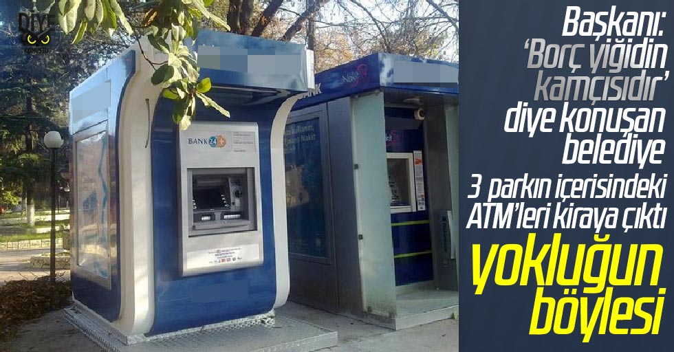 264 milyon TL borç var, parklardaki 3 ATM’yi kiraya çıktı
