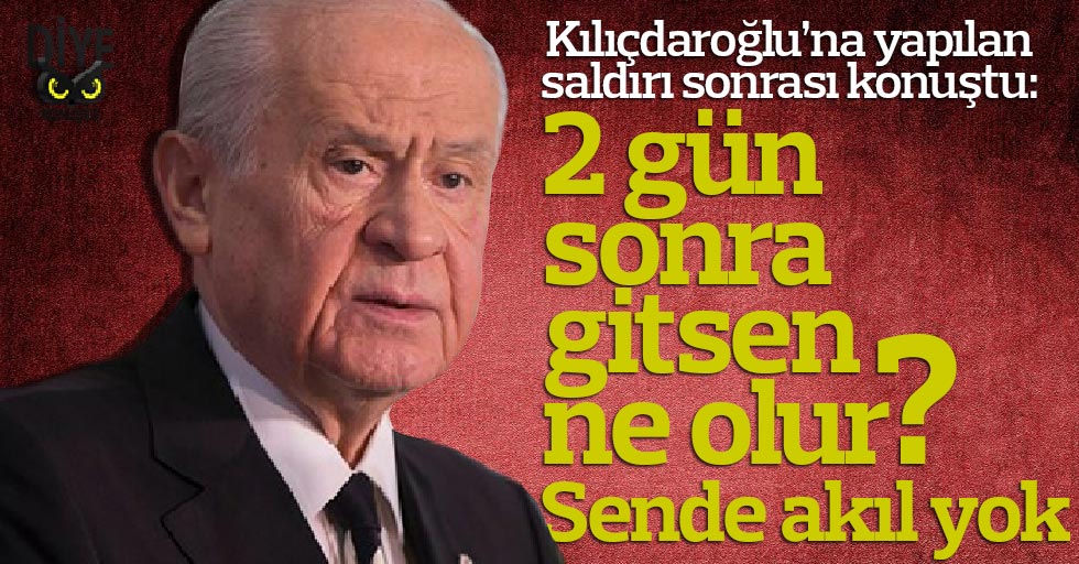 Bahçeli’den Kılıçdaroğlu’na: İki gün sonra gitsen ne olur?