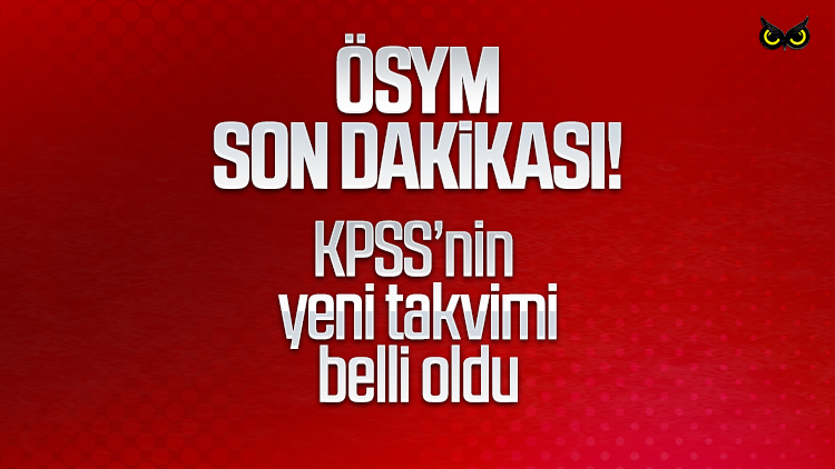 ÖSYM son dakikası: Yeni KPSS takviminin başlangıç tarihi açıklandı