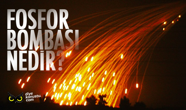 Fosfor bombası nedir? Etkileri nelerdir?