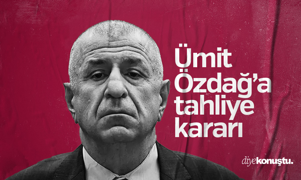 148 gündür Silivri’deydi! Ümit Özdağ hakkında tahliye kararı