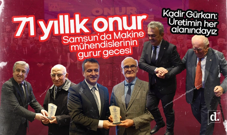 71 yıllık onur: Samsun’da makine mühendislerinin gurur gecesi