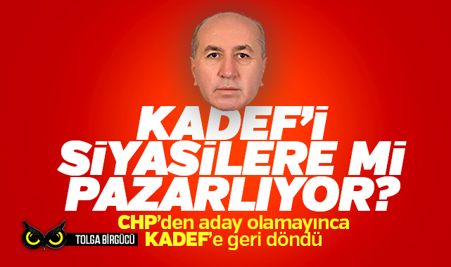 Chp Den Olamayinca Kadef E Geri Dondu Bayram Erisgin Kadef I Siyasilere Mi Pazarliyor 715 Jpg 2