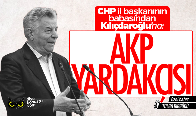 Chp Il Baskaninin Babasindan Kilicdaroglu Na Akp Yalakasi 4465 Jpg 2