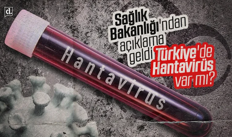Türkiye’de Hantavirüs var mı? Sağlık Bakanlığı’ndan açıklama geldi