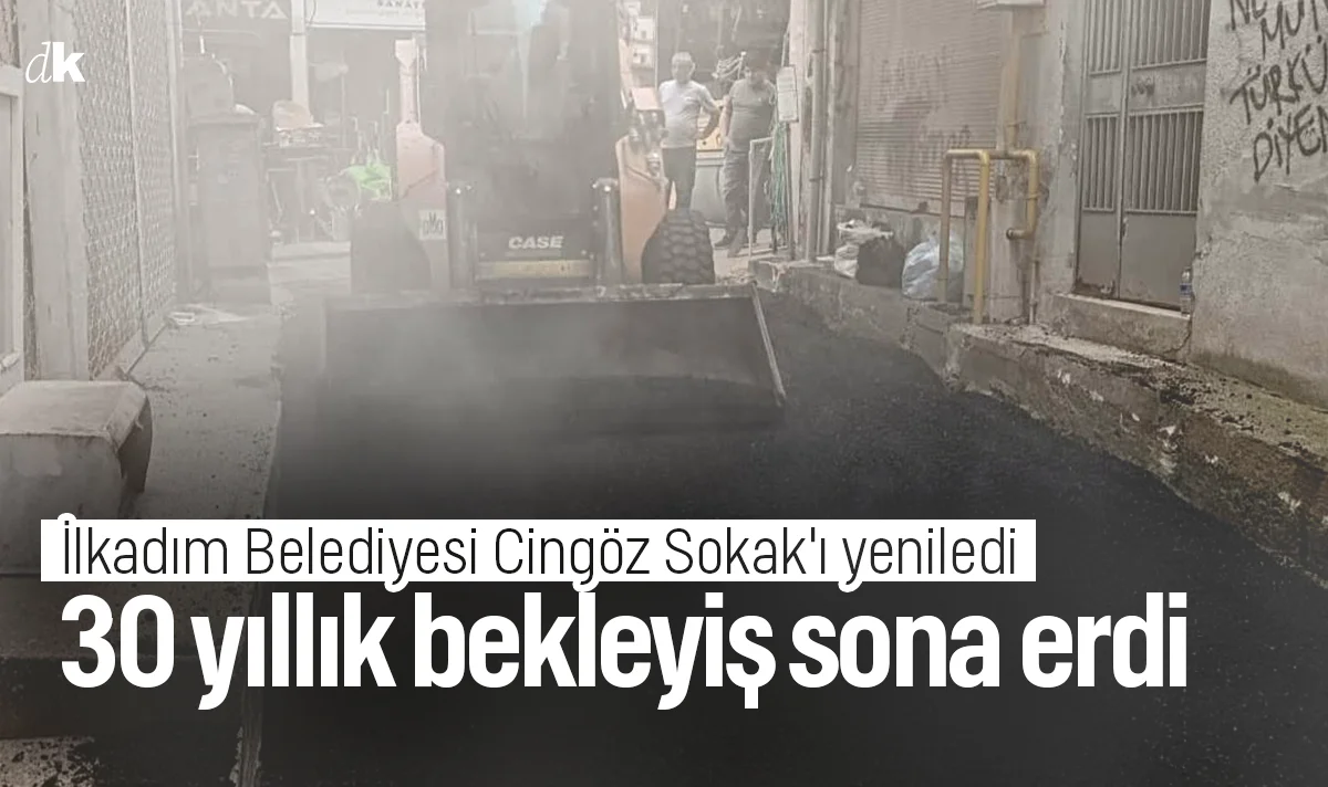 İlkadım'da 30 yıllık bekleyiş sona erdi! Cingöz Sokak'ta yol yenilendi