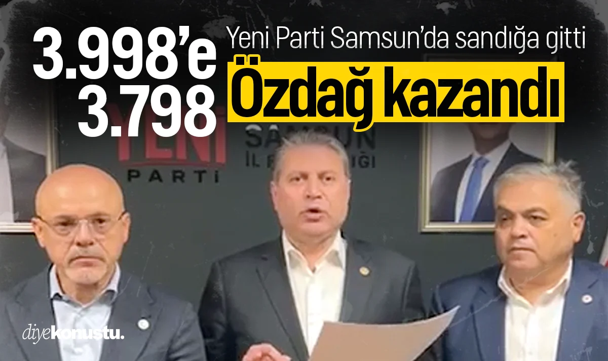 3.998'e 3.798 oy! Yeni Parti Samsun’da Mehmet Özdağ yeniden il başkanı seçildi