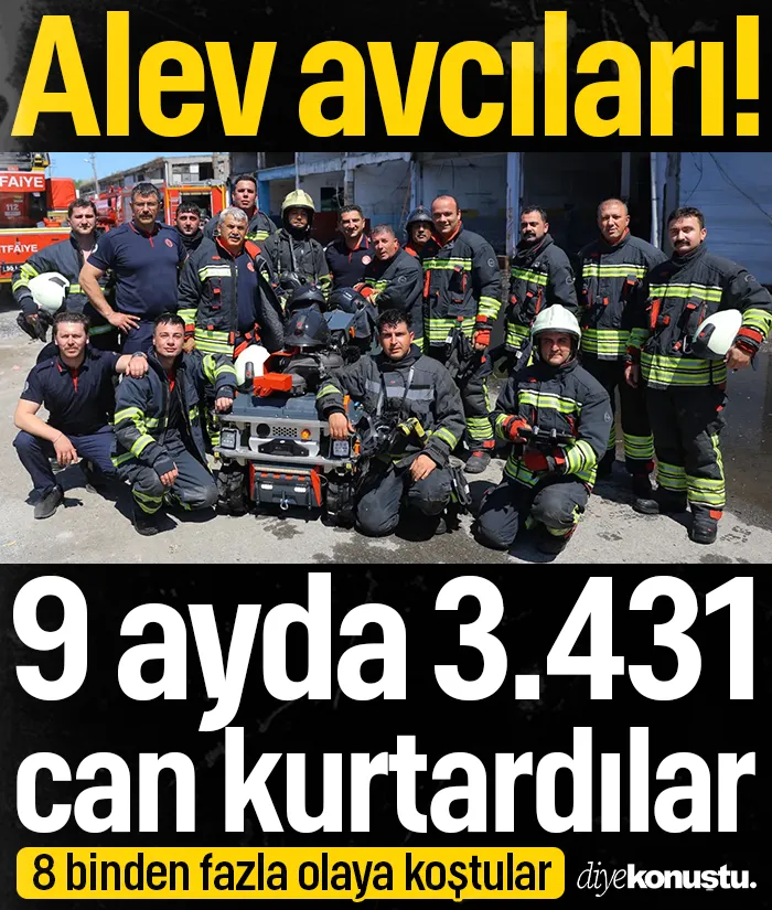Alev avcıları! Samsun’da itfaiye ekipleri 9 ayda 3 bin 518 can kurtardı