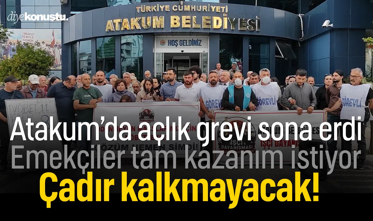 Atakum Belediyesi'nde açlık grevi sona erdi ama çadır kalkmayacak!