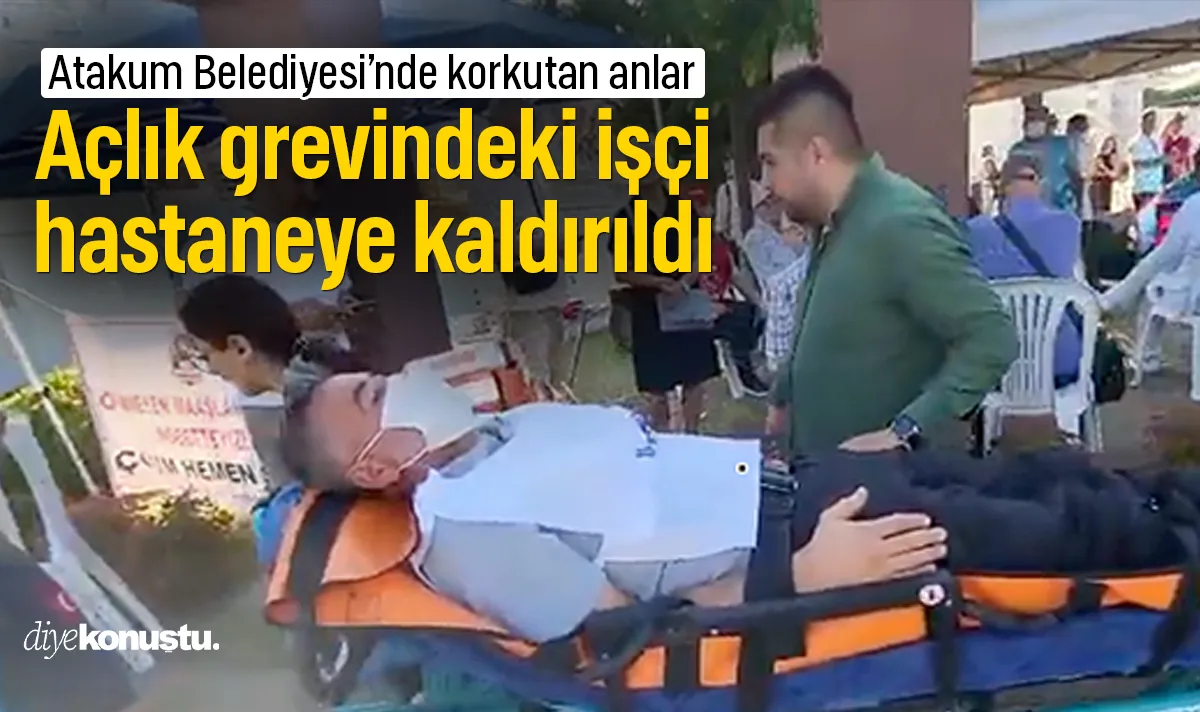Atakum Belediyesi'ndeki açlık grevinde korkutan anlar: İşçi hastaneye kaldırıldı