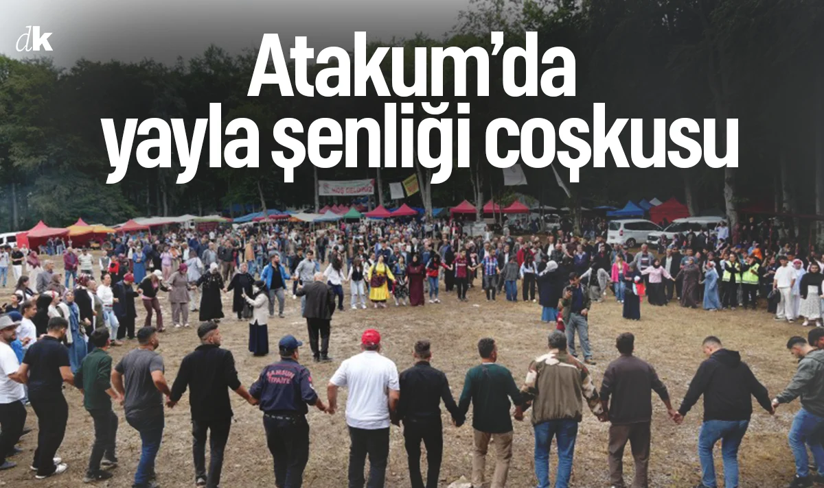 Atakum'da geleneksel yayla şenliği coşkusu
