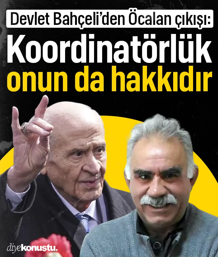 Bahçeli’den Öcalan çıkışı: Koordinatörlük onun da hakkıdır