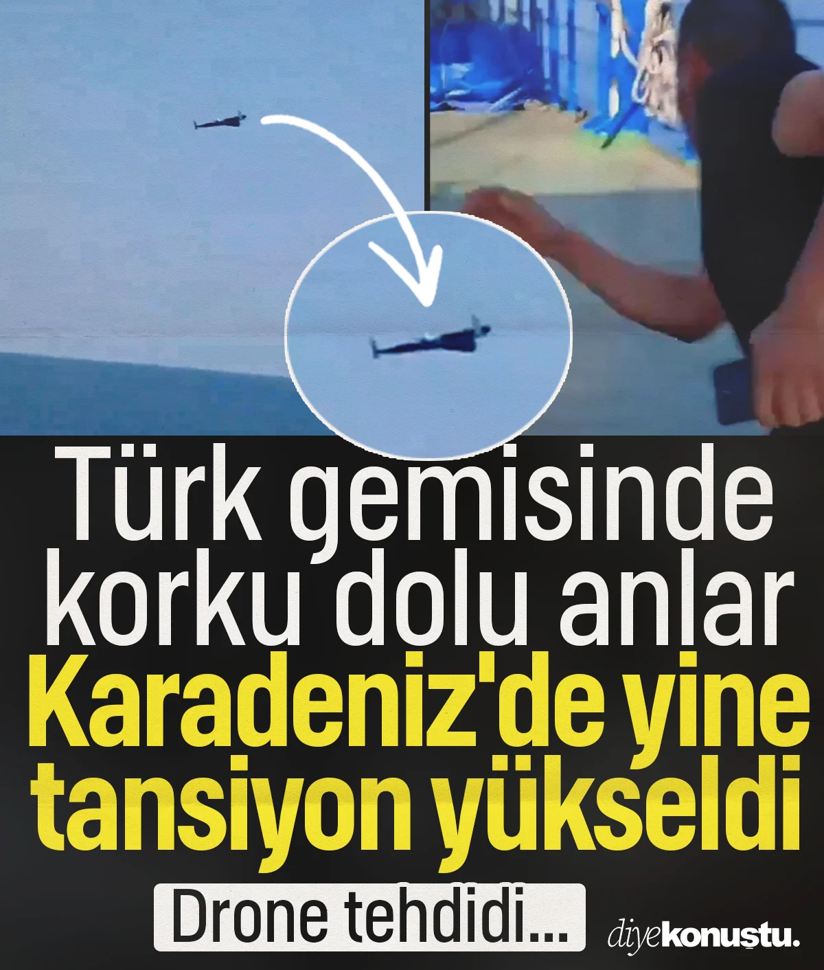 Drone tehdidi... Karadeniz'de yine tansiyon yükseldi: Türk gemisinden korku dolu anlar