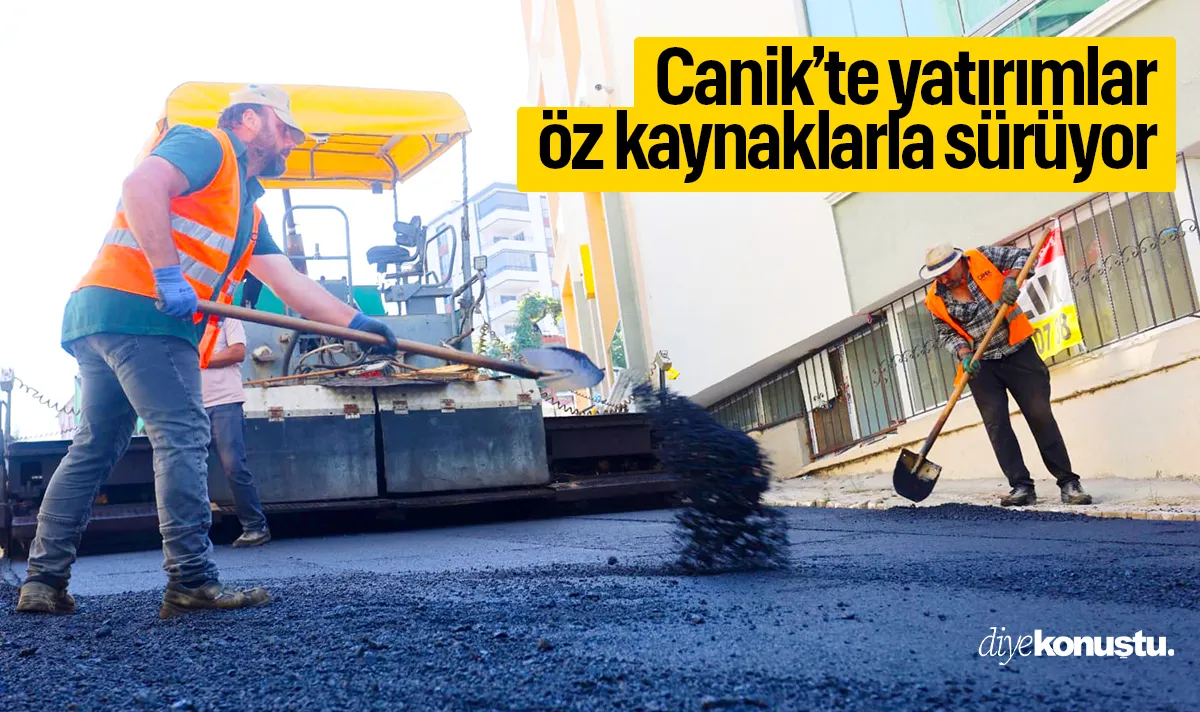 Canik’te yatırımlar öz kaynaklarla sürüyor