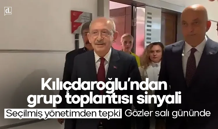 CHP'de gözler salı gününe çevrildi: Kılıçdaroğlu'ndan 'grup toplantısı' sinyali