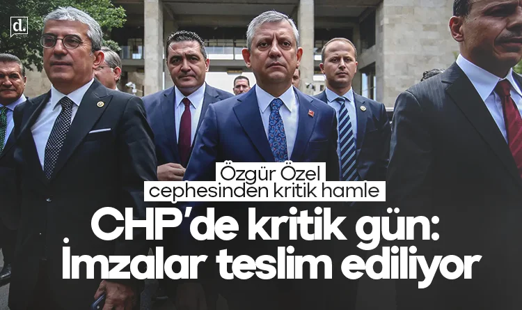 CHP’de kurultay için kritik gün: İmzalar teslim ediliyor