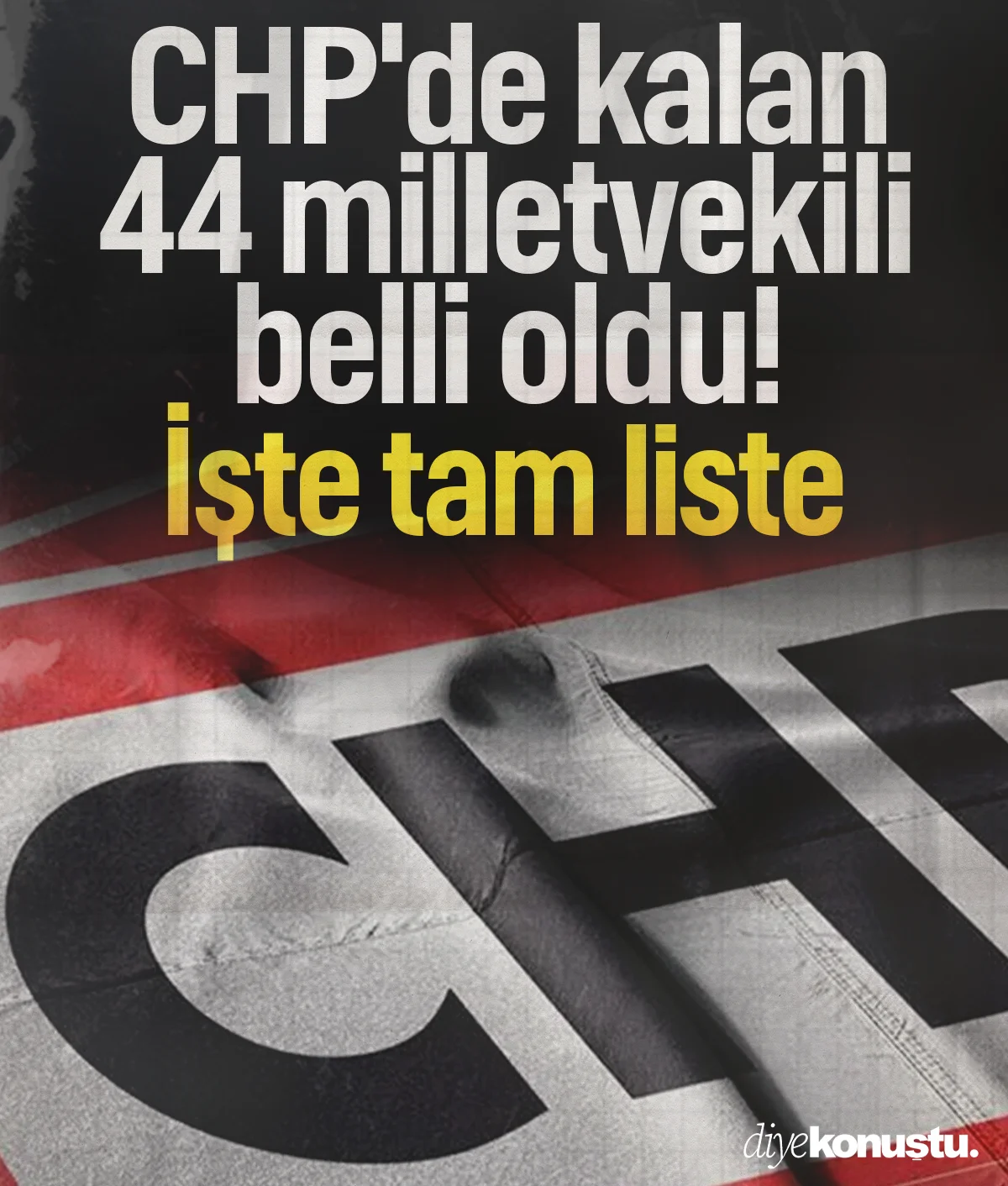 CHP'de kalan 44 milletvekili belli oldu! İşte tam liste