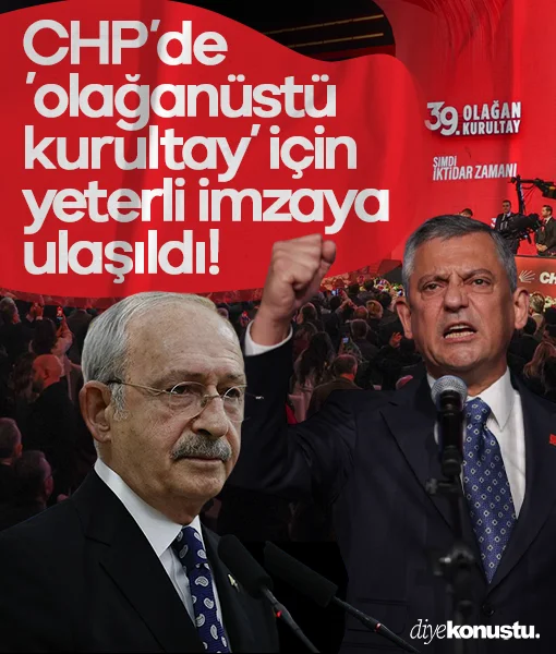 CHP'de 'olağanüstü kurultay' için yeterli imzaya ulaşıldı!
