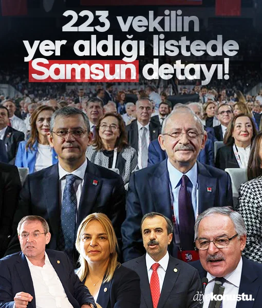 CHP'li 223 vekil arasında Samsun detayı! Listede Tekin ve Koç var, Hancıoğlu ve Zeybek yok