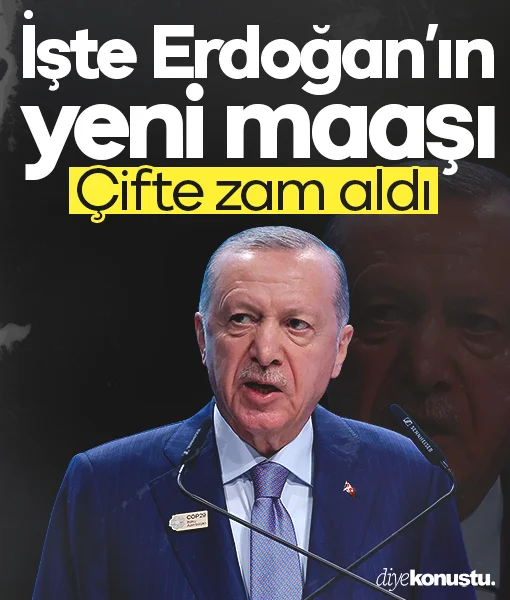 Çifte zam aldı! İşte Recep Tayyip Erdoğan'ın yeni maaşı...