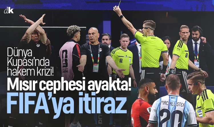 Dünya Kupası’nda hakem krizi! Mısır'dan FIFA’ya itiraz