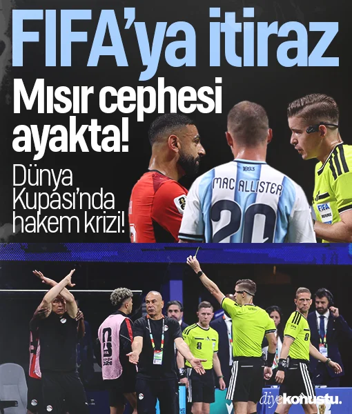 Dünya Kupası’nda hakem krizi! Mısır'dan FIFA’ya itiraz