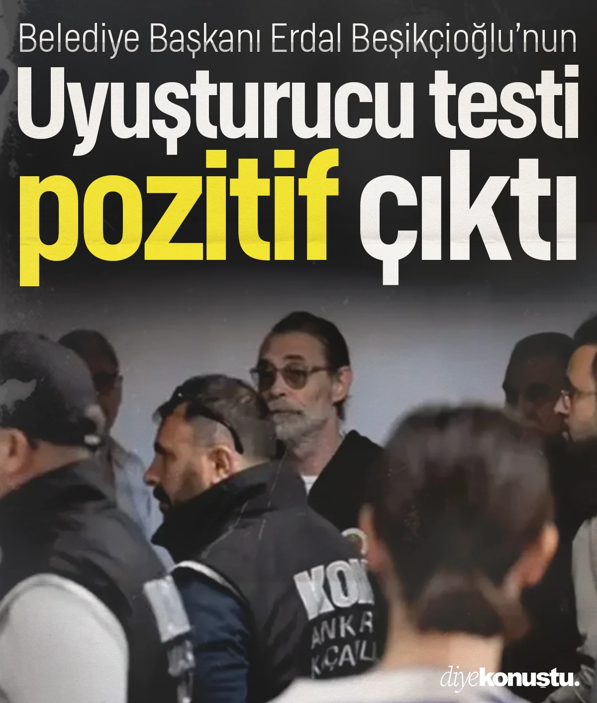 Tutuklanmıştı! Erdal Beşikçioğlu'nun uyuşturucu testi pozitif çıktı