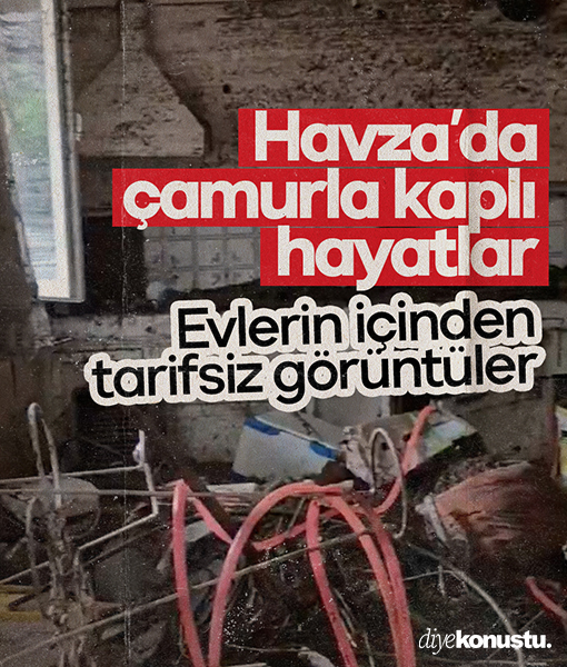 Selin vurduğu Havza’da tarifsiz görüntüler! Evlerin içi çamurla kaplandı