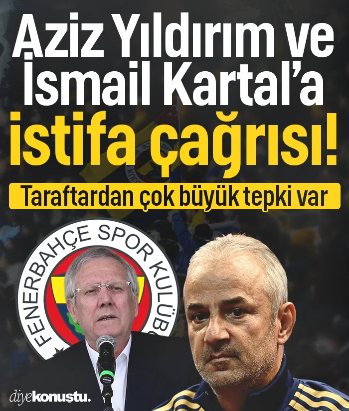 Fenerbahçe'de çok büyük tepki var! Taraftardan Aziz Yıldırım ve İsmail Kartal'a istifa çağrısı: Özür açıklaması