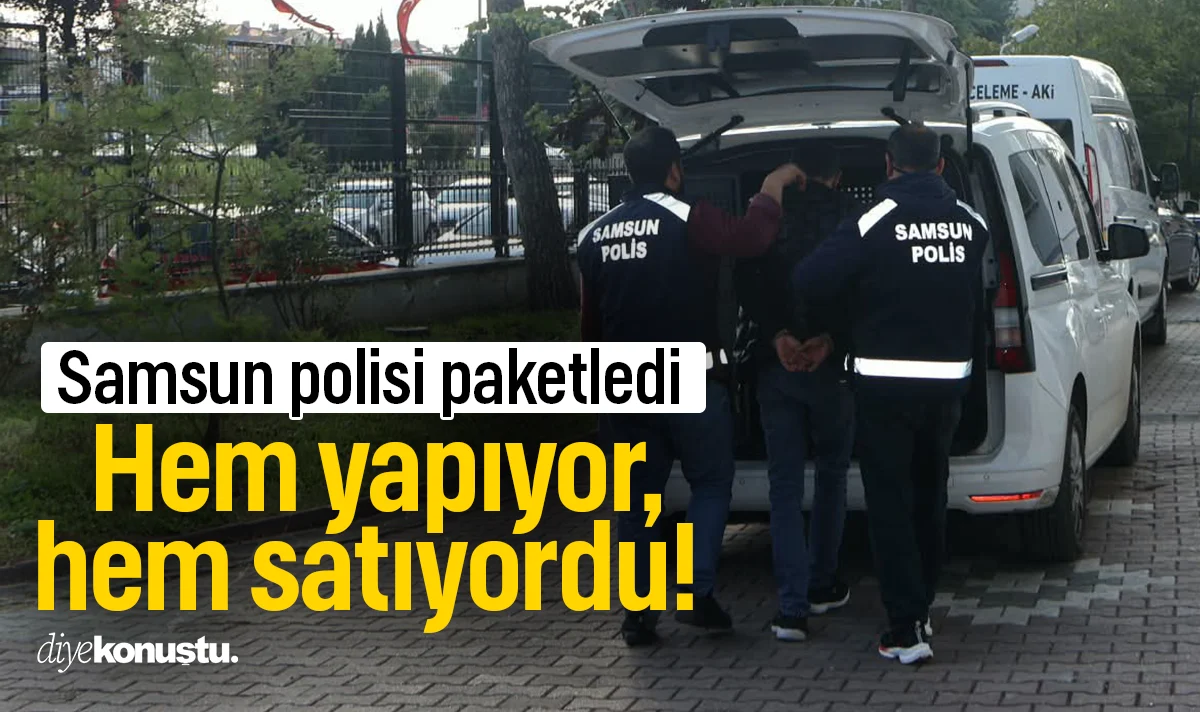 Hem yapıyor, hem satıyordu! Samsun polisi zehir tacirini paketledi