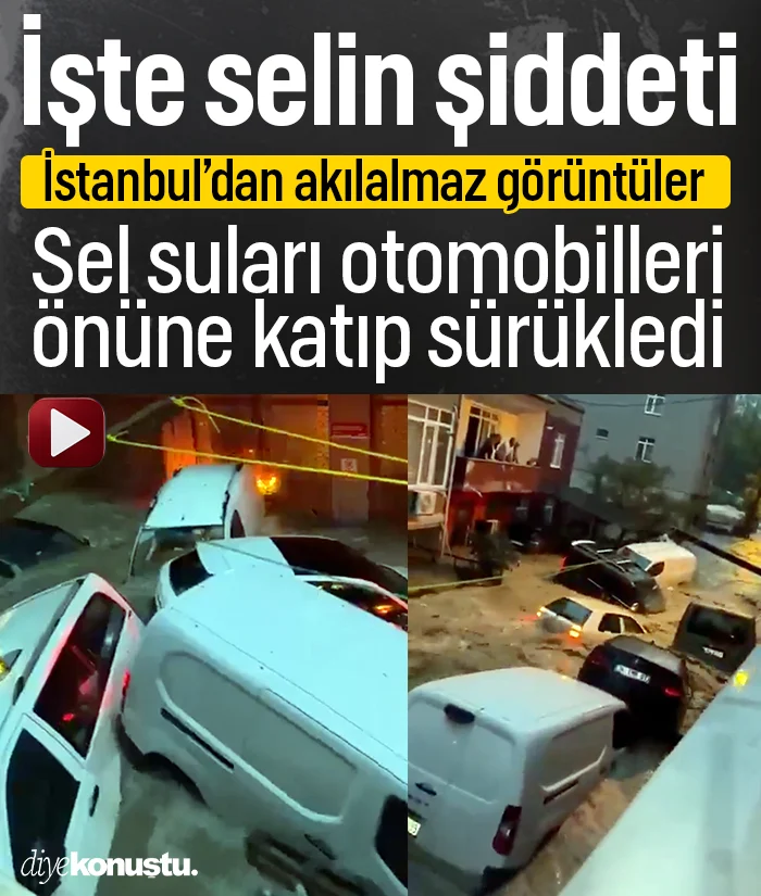 İstanbul’da sel dehşeti kamerada: Otomobilleri önüne katıp sürükledi