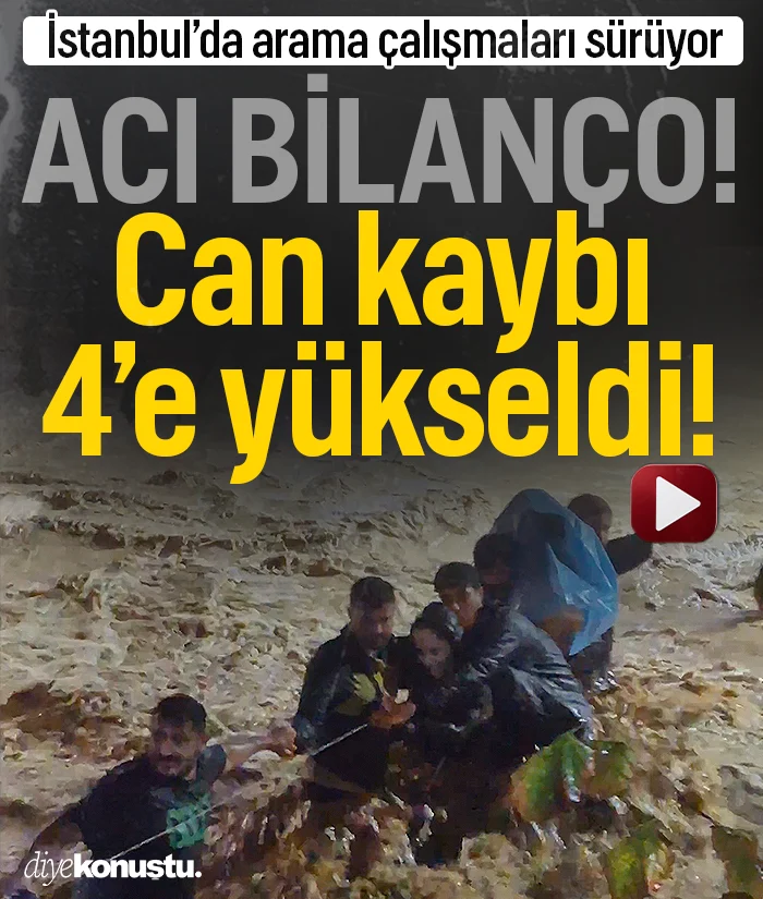 İstanbul’da sel felaketinde acı bilanço: Can kaybı 4’e yükseldi!