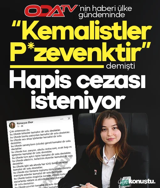 Samsun'da Kemalistlere 'Pezevenk' diyen AKP'li Rümeysa Eker için hapis cezası isteniyor