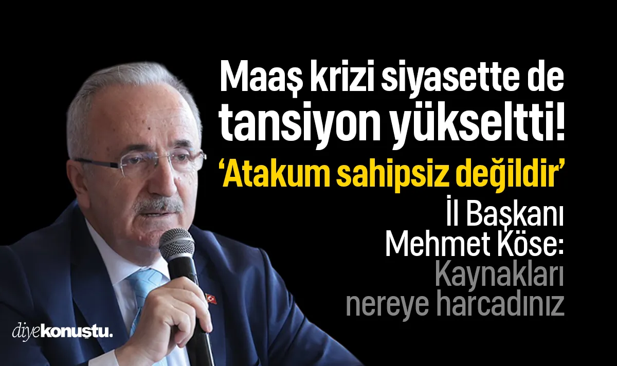 Maaş krizi siyasette de tansiyon yükseltti! Mehmet Köse'den sert çıkış: Atakum sahipsiz değildir