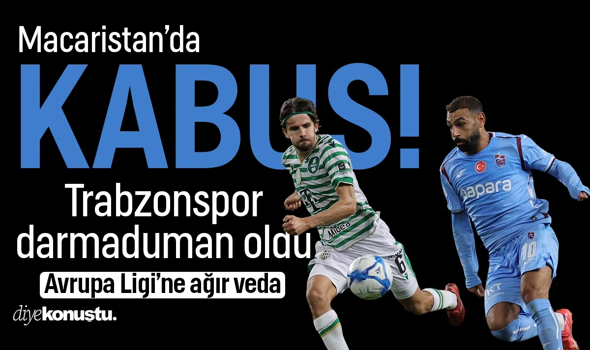 Macaristan'da kabus! Trabzonspor'dan Avrupa Ligi’ne ağır veda: 9 kişi kaldı, 4 gol yedi