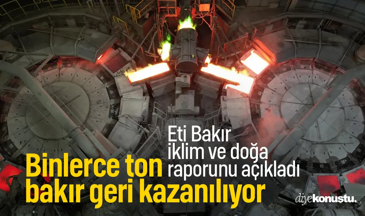 Madencilikte bir ilk! Eti Bakır raporunu açıkladı: Binlerce ton bakır geri kazanılıyor