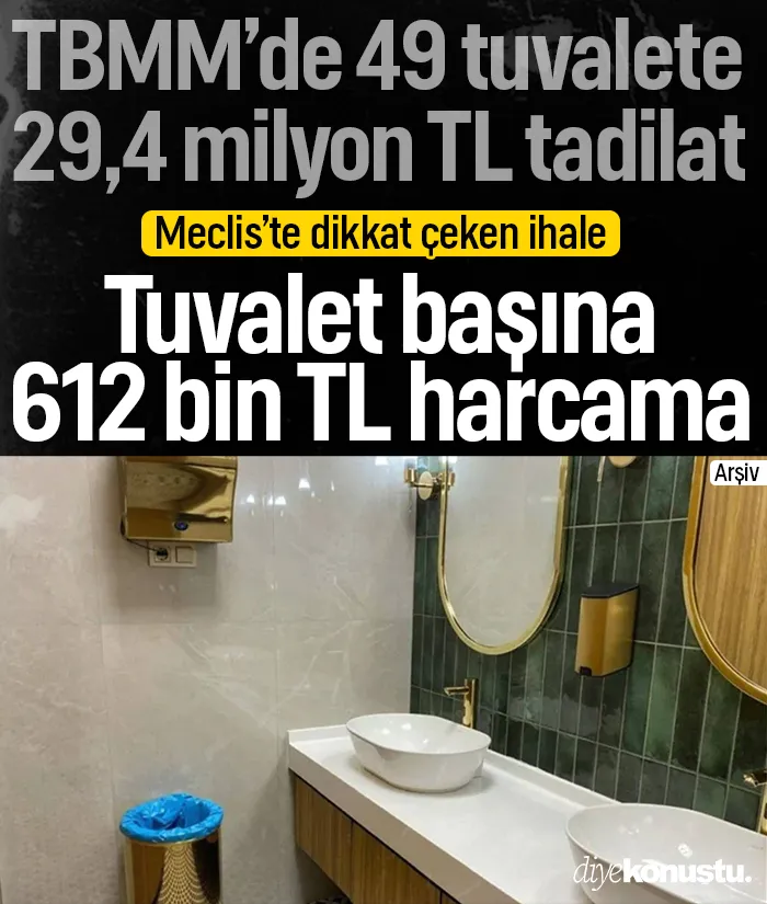 Meclis'te 48 tuvaletin tadilatına 29,4 milyon TL: Tuvalet başına 612 bin TL