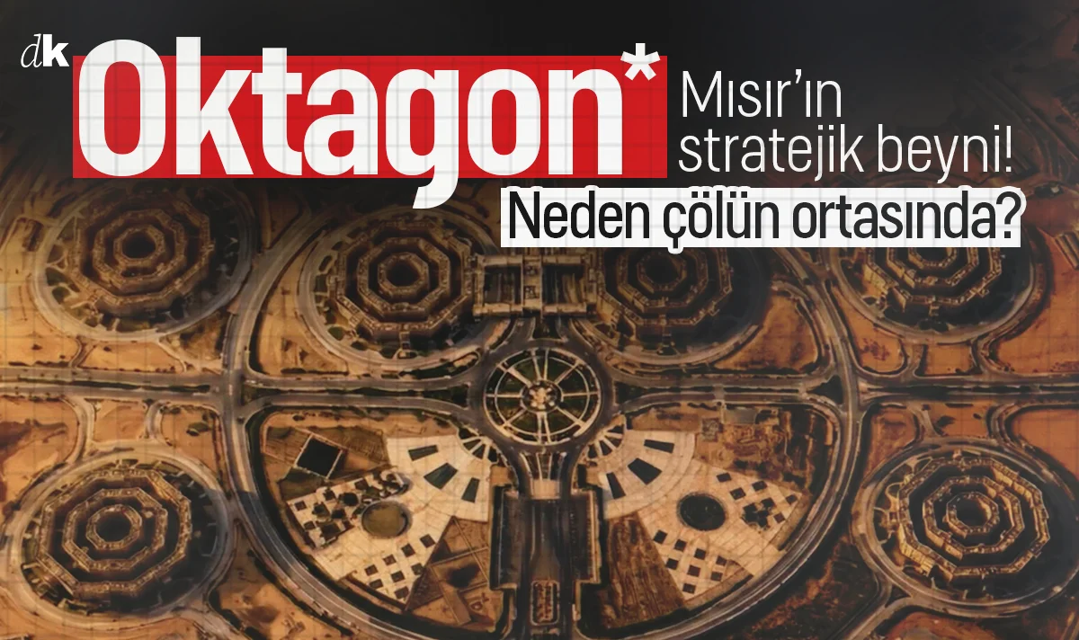 Mısır’ın çölün ortasına kurduğu dev proje: 'Oktagon' hakkında bildiklerimiz