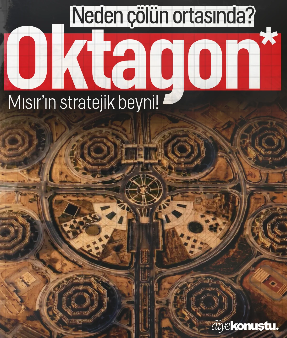 Mısır’ın çölün ortasına kurduğu dev proje: 'Oktagon' hakkında bildiklerimiz