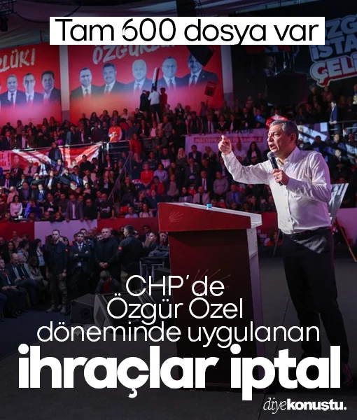 Özgür Özel döneminde CHP'den ihraç edilenlere geri dönüş yolu açıldı