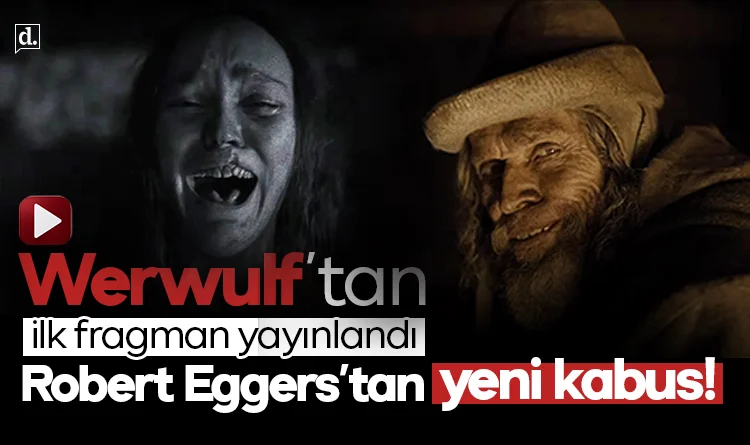 Robert Eggers’tan yeni kabus: Werwulf’un ilk fragmanı yayımlandı