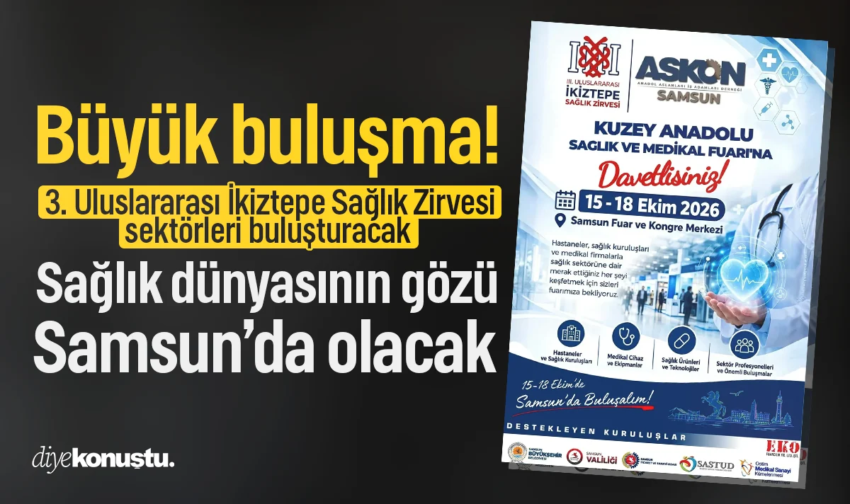 Sağlık dünyasının gözü Samsun’da olacak: Büyük buluşma yarın