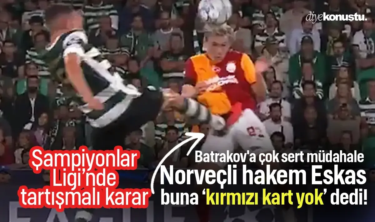 Şampiyonlar Ligi maçında Norveçli hakemden tartışmalı karar! Batrakov'a sert müdahale, Galatasaray ayağa kalktı!