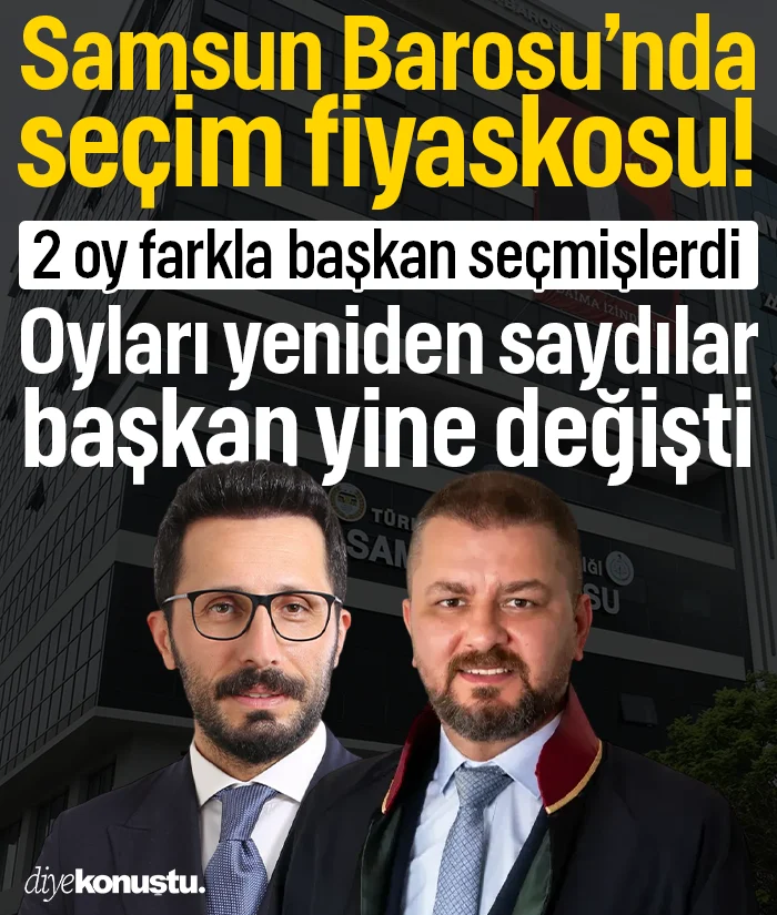 Samsun Barosu’nda seçim fiyaskosu! Oyları tekrar saydılar, başkan değişti