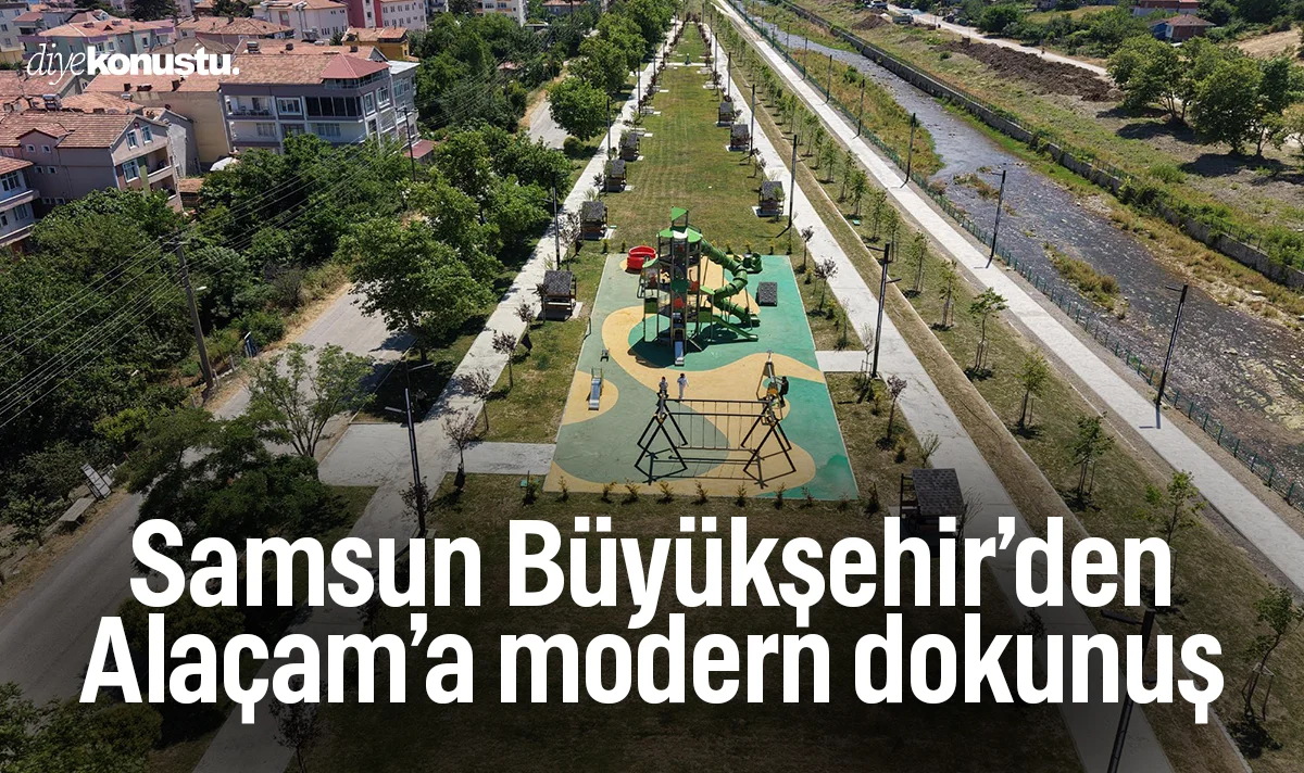 Samsun Büyükşehir'den Alaçam'a modern dokunuş: Sedde Rekreasyon Alanı tamamlandı