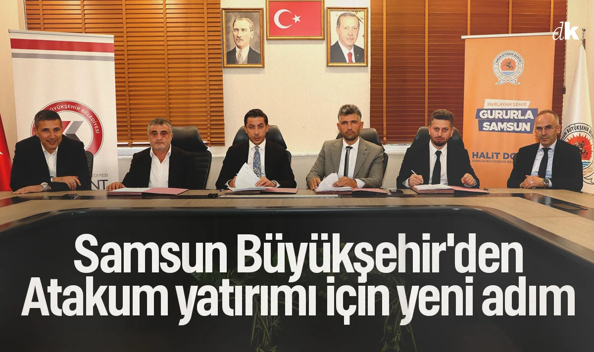 Samsun Büyükşehir'den Atakum yatırımı için yeni adım