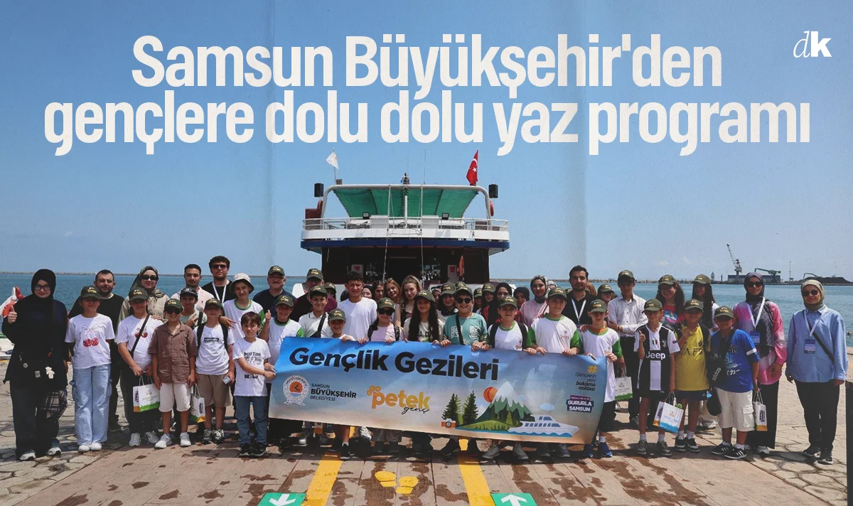 Samsun Büyükşehir'den gençlere dolu dolu yaz programı