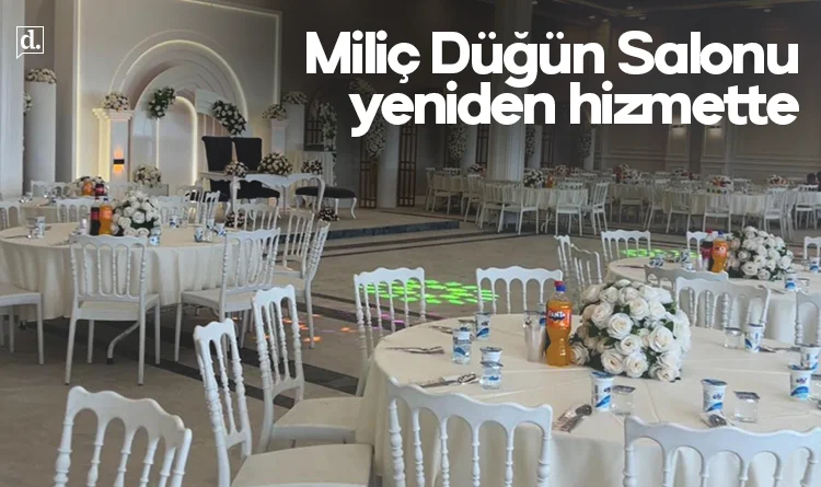 Samsun'da Miliç Düğün Salonu yeniden hizmette